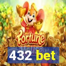 432 bet